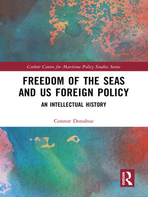 cover image of Freedom of the Seas and US Foreign Policy